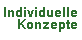 Individuelle Konzepte